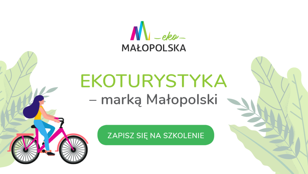 Szkolenia „Ekoturystyka – marką Małopolski” 