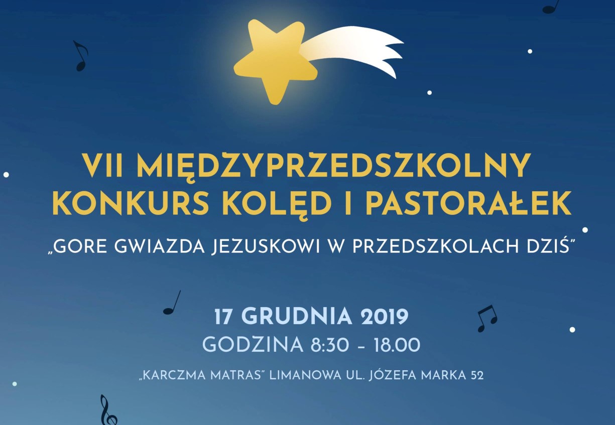 VII Międzyszkolny Konkurs Kolęd i Pastorałek " Gore Gwiazda Jezuskowi w Przedszkolach Dziś" - plakat informacyjny