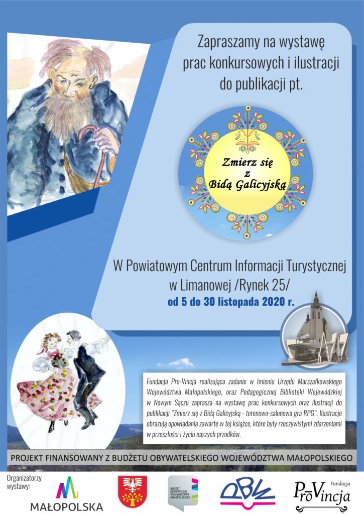 Plakat Zmierz się z Bidą Galicyjską. Zapraszamy na wystawe prac konkursowych i ilustracji do publikacji w powiatowym centrum informacji tusystycznej od 5 do 30 listopada 2020 roku.
