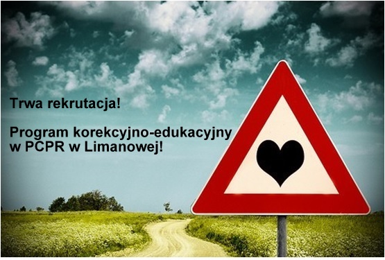 Plakat informacyjny PCPR Limanowa z napisem: "Trwa rekrutacji! Program korekcyjno-edukacyjny w PCPR w Limanowej!" W tke: widok drogi polnej i nieba oraz znak drogowy z symbolem serca