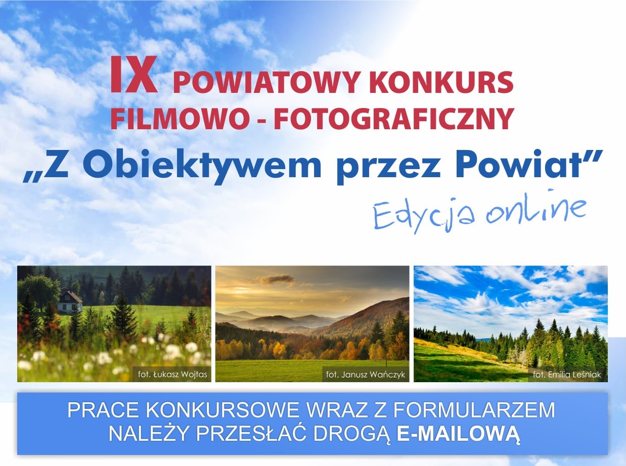 Plakat informacyjny zawierający tekst: IX edycja Powiatowego Konkursu Filmowo-Fotograficznego "Z Obiektywem przez Powiat", edycja online, prace konkursowe należy przesyłać drogą-mailową.