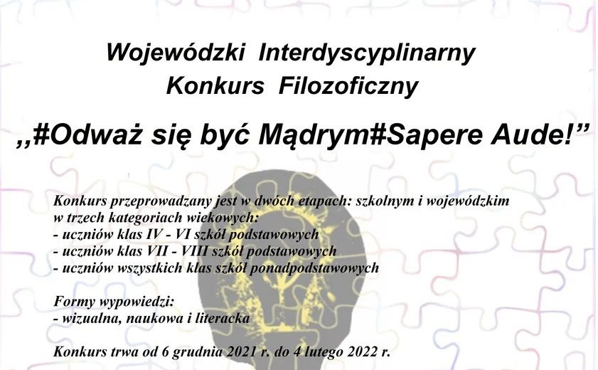 Wojewódzki Interdyscyplinarny Konkurs Filozoficzny "Odważ się być madrym. Sapere Aude" 2022 - plakat informacyjny