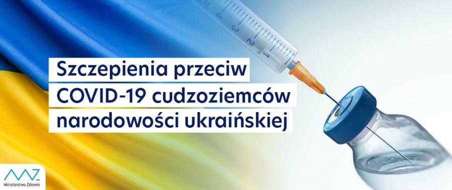 Szczepienia przeciw COVID-19 dla uchodźców z Ukrainy