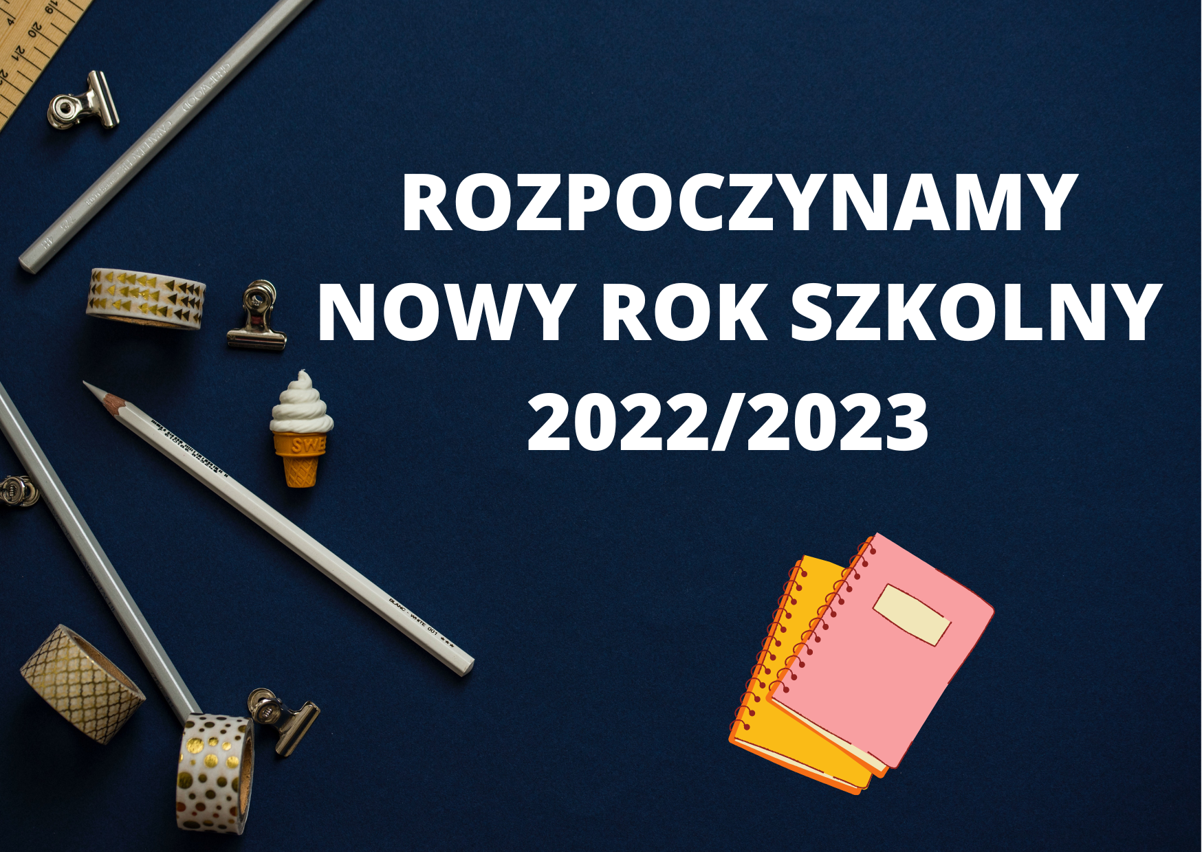 Rozpoczynamy nowy rok szkolny 2022/2023 grafika