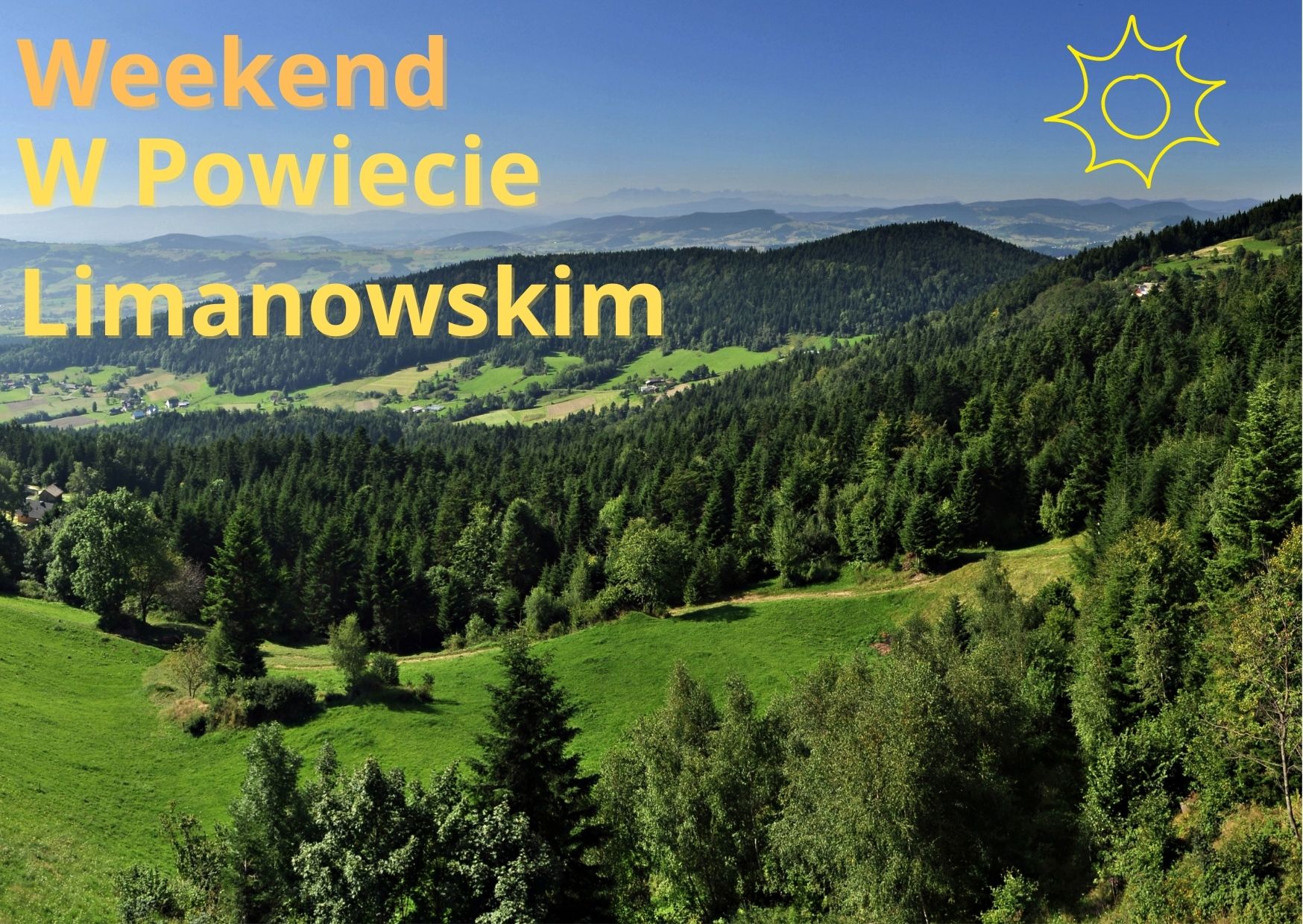 napis "Weekend w Powiecie' na zdjęciu lasów i gór