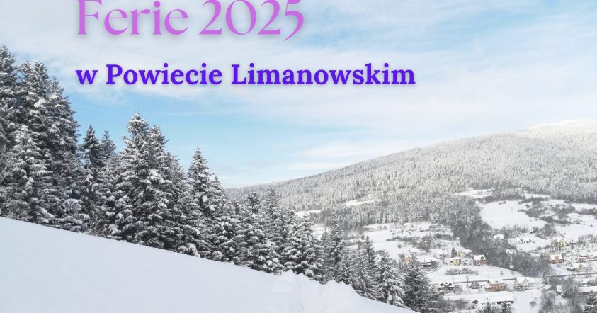 Ferie 2025 w Powiecie Limanowskim - grafika