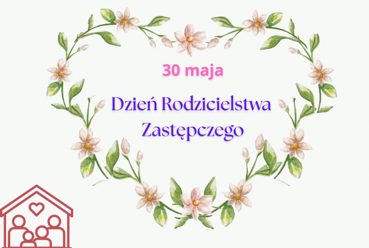 30 maja – Dzień Rodzicielstwa Zastępczego