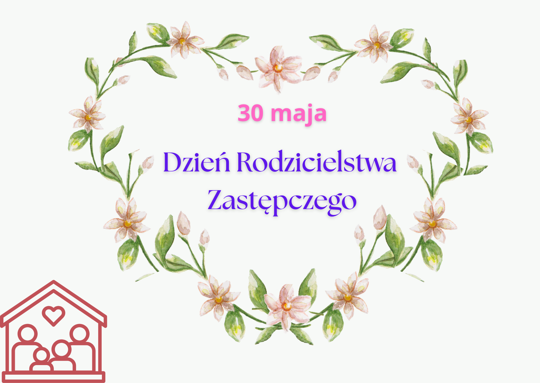 30 maja – Dzień Rodzicielstwa Zastępczego
