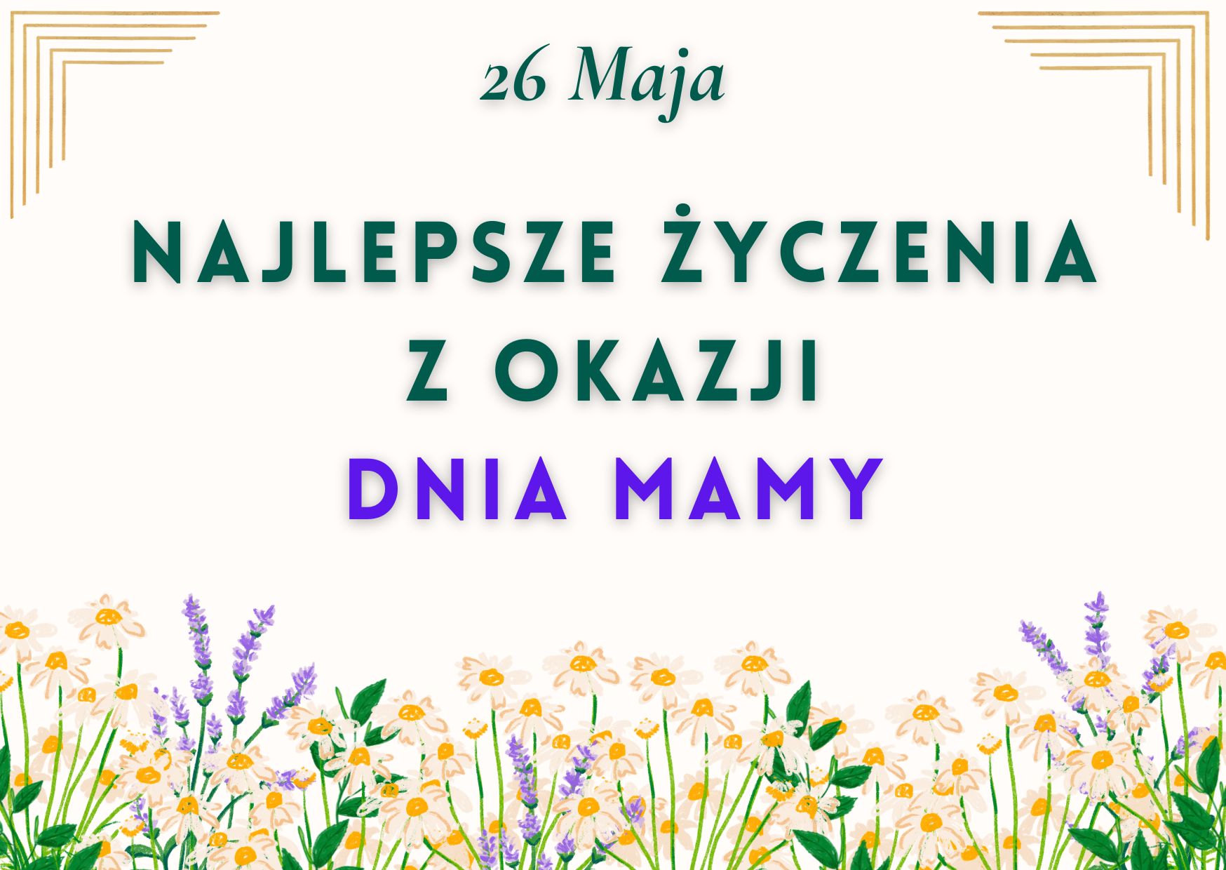 26 maja – z życzeniami dla Mam