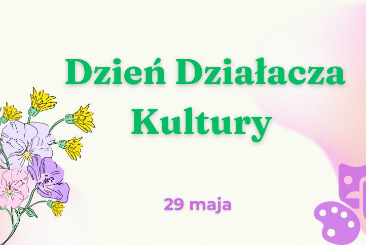 29 maja Dzień Działacza Kultury