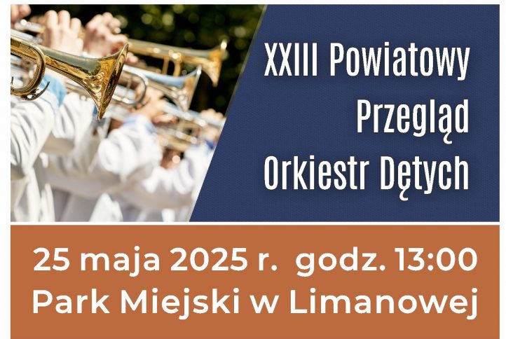 Zapraszamy na XXIII Powiatowy Przegląd Orkiestr Dętych w Limanowej !