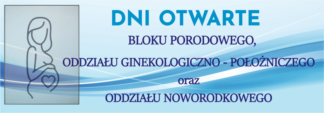 Szpital Powiatowy w Limanowej organizuje kolejne Dni Otwarte Bloku Porodowego, Oddziału Ginekologiczno – Położniczego oraz Noworodkowego