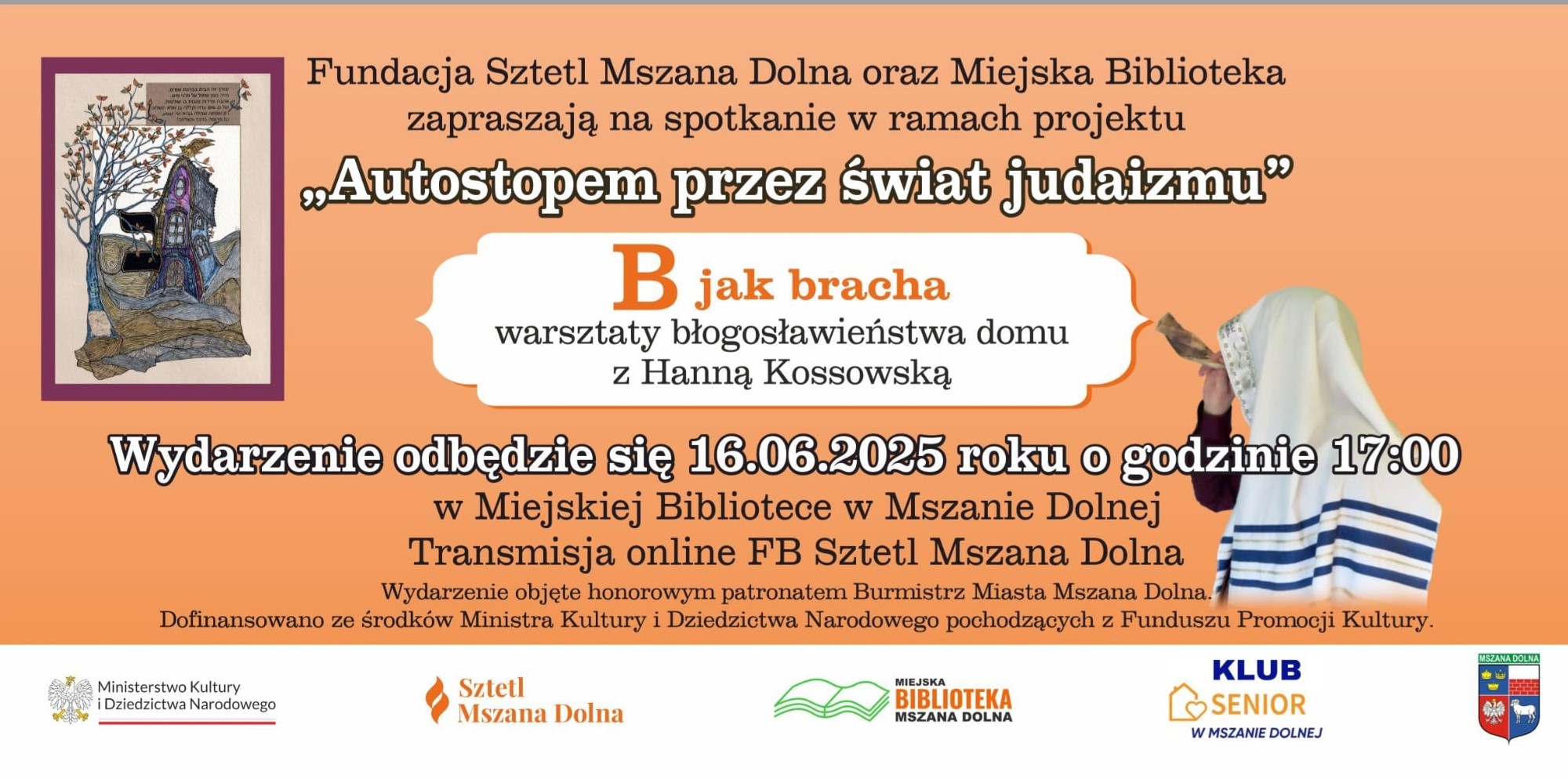 „Birkat ha Bait – Błogosławieństwo domu” – już niebawem kolejne wydarzenie w ramach  projektu „Autostopem przez świat judaizmu”