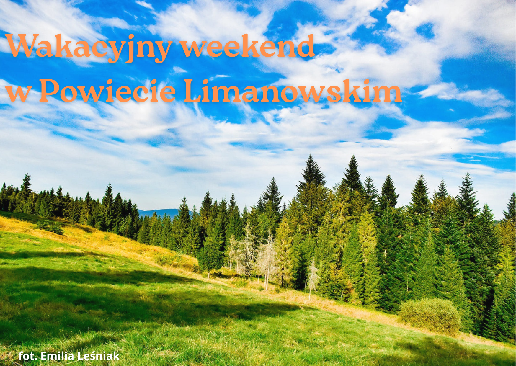Wakacyjny weekend w powiecie limanowskim 27-29 czerwca