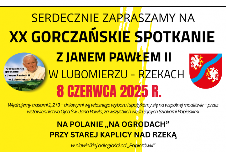 Zaproszenie na XX Gorczańskie Spotkanie z Janem Pawłem II w Lubomierzu – Rzekach