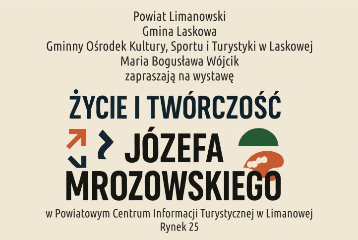 Życie i Twórczość Józefa Mrozowskiego -zaproszenie na wernisaż wystawy w Powiatowym Centrum Informacji Turystycznej