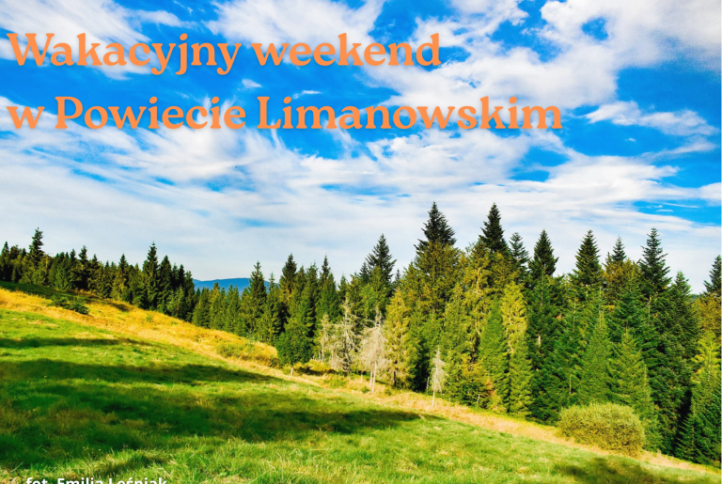 Wakacyjny weekend w Powiecie Limanowskim (11-13 lipca 2025)