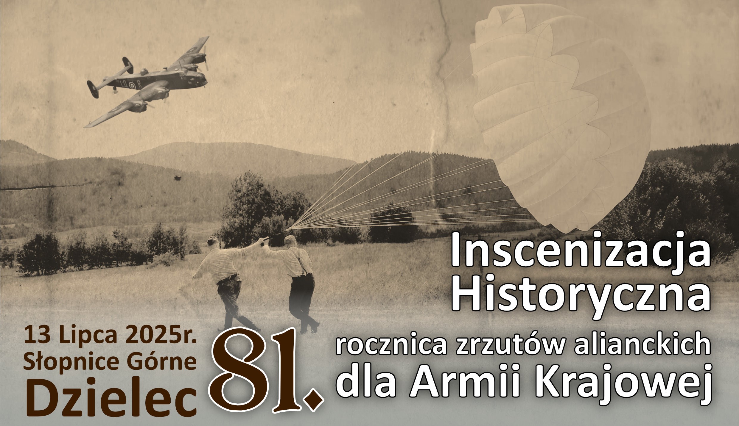 Zaproszenie na inscenizacje historyczną na wzgórzu Dzielec- 81. rocznica zrzutów alianckich dla żołnierzy Armii Krajowej