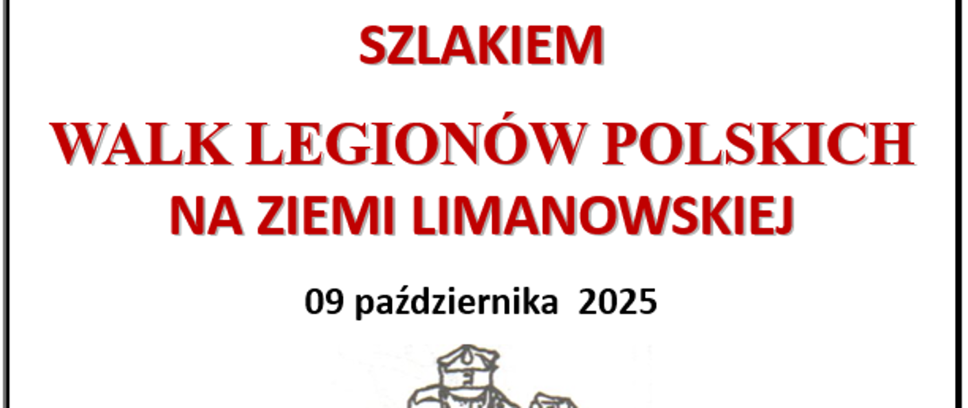 31. edycji Rajdu Górskiego Szlakiem Walk Legionów Polskich na Ziemi Limanowskiej